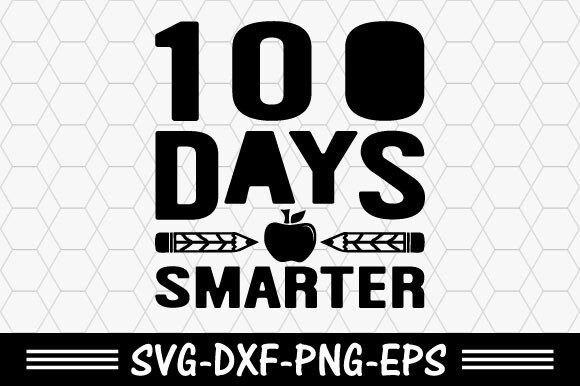 100 Days Smarter Graphics for T-Shirt Designs