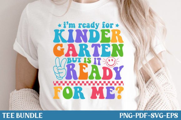 Back to School, Ready for Kindergarten Graphics & T-Shirt Designs
