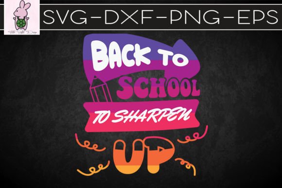 Back to School to Sharpen Up SVG: Crafts & Graphics for Local Branding