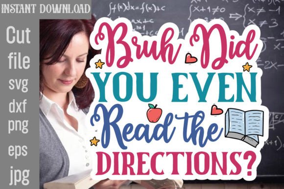Bruh Did You Even Read the Directions Graphics