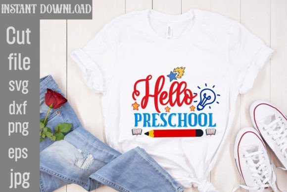 Hello Preschool SVG Cut File: Graphics for T-Shirt Designs