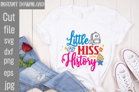 Little Miss History SVG Cut File: Graphics for T-Shirt Designs