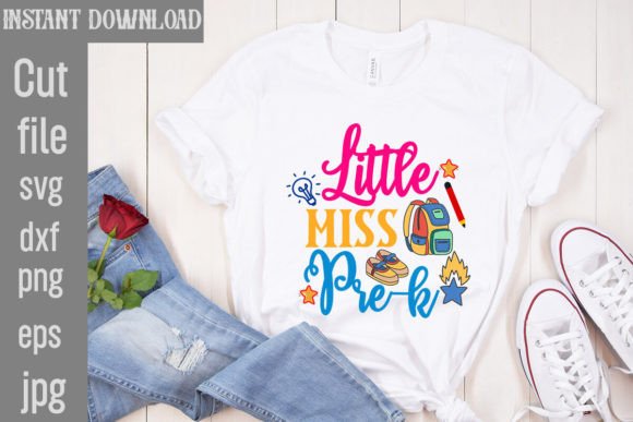 Little Miss Pre-k SVG Cut File: T-Shirt Designs & Graphics
