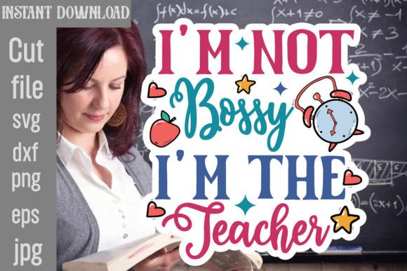 Not Bossy, the Teacher SVG