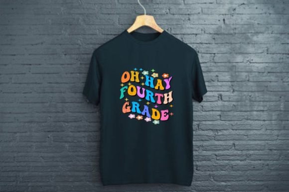 OH HAY 4TH GRADE – BACK to SCHOOL Graphics & T-Shirt Designs