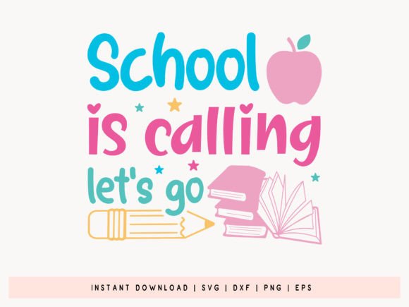 School Is Calling—Let’s Go SVG Graphics for Crafts