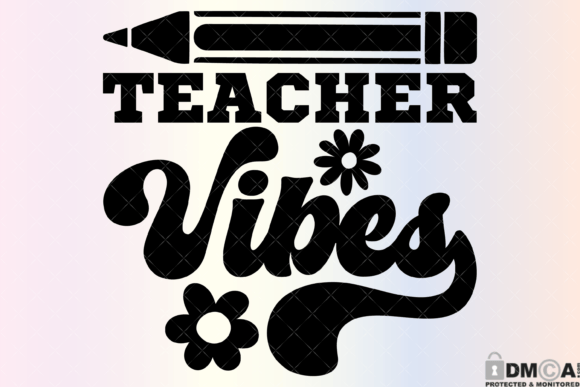 Teacher Vibes Graphics for Print Templates