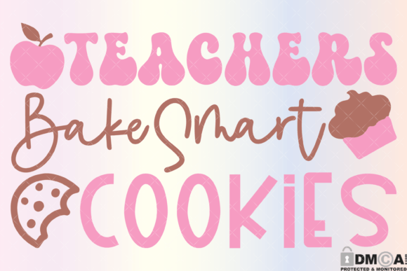 Teachers Bake Smart Cookies Svg