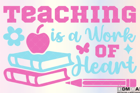 Teaching Is a Work of Heart Svg