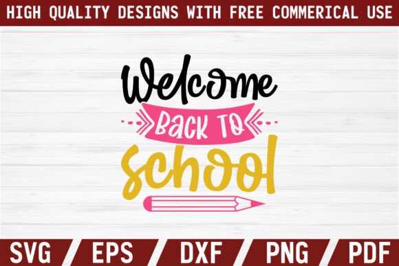 Welcome Back to School Craft SVG Graphics Freebies